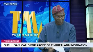 Shehu Sani Calls For Probe Of El-Rufai Administration This Morning