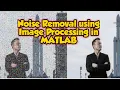 Noise removal using Matlab Salt Pepper noise removal Image Processing Elangovan 369