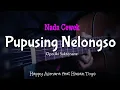 (KARAOKE AKUSTIK) PUPUSING NELONGSO - HAPPY ASMARA FT HASAN TOYS || CEWEK