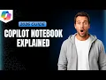 How To Access And Use Microsoft Copilot Notebook 2026 Step By Step Guide