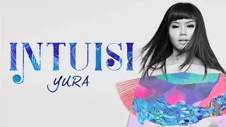 yura yunita intuisi official lyric video 