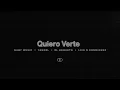 Quiero Verte - Gaby Music, Yandel, El Bogueto & Luis R Conriquez