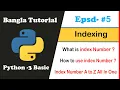 Python Basic Bangla Tutorial 05 - Index Number