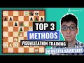 The Top 3 Methods to improve your Visualization Beginner Level IM Kostya Kavutskiy