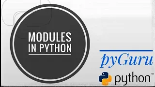 pyBasics 56 Modules pyGuru