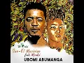 Ubomi Abumanga (Radio Edit) - Sun-EL Musician & Msaki