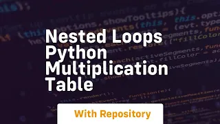 nested loops python multiplication table