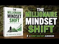 The Millionaire Mindset Shift 6 Powerful Money Habits That Build Wealth Money Mastery book