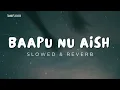Lagu Baapu (Slow Pulse Beats) | Harvy Sandhu | Baapu Nu Aish