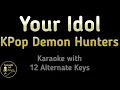 Download Lagu KPop Demon Hunters, Saja Boys - Your Idol Karaoke Instrumental Lower Higher Female \u0026 Original Key