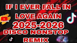 if i ever fall inlove again 2025 2026 nonstop remix remix dj viralsong djremix 