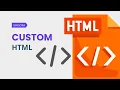 How to Add Custom HTML to Your Website Beginner-Friendly Guide