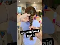 3 strand braid basics