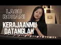 KERAJAANMU DATANGLAH  - LAGU ROHANI | COVER BY MICHELA THEA