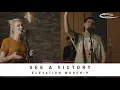 Download Lagu ELEVATION WORSHIP - See A Victory: Song Session