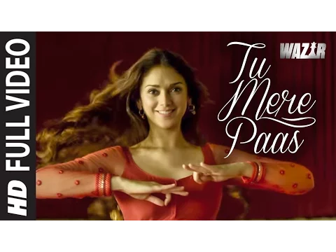 Download MP3 'TU MERE PAAS' Video Song | WAZIR Movie Song | Amitabh Bachchan, Farhan Akhtar, Aditi Rao Hydari