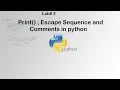 L3 - Print Escape Sequence Comments in Python Python Tutorial for Beginners
