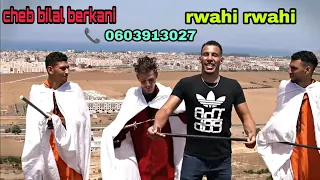 Cheb Bilal Berkani Feat Cheb Mokhtar Berkani 2020 Rwahi Rwahi Maaya Tartahi 