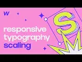 Responsive Typography 2020 Font Size Scaling in Webflow