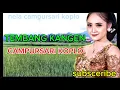 Download Lagu TEMBANG KANGEN CAMPURSARI KOPLO