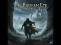 Lagu 🕶️ The Broken Eye Part 3   Full Audiobook   Lightbringer Book 3 by Brent Weeks   #MifLibrary