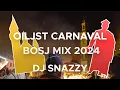 Download Lagu OILSJT CARNAVAL BOSJMIX 2024 - DJ SNAZZY