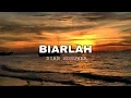 Download Lagu Dian Sorowea - Biarlah (Lirik)