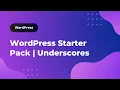 WordPress Starter Theme Tutorial for Beginners