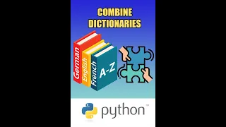 How to Combine Multiple Dictionaries Into One in Python