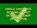 Unix Linux Not Getting output of Expect Script in Crontab