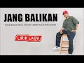 Download Lagu Jang Balikan - Wizz Baker Feat. Toton Caribo \u0026 Jacson Zeran (Lirik) Lagu Timur 2025