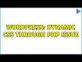 Wordpress Dynamic CSS through PHP issue