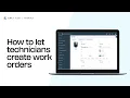 How To Let Technicians Create Work Orders Simply Fleet Tutorial for Fleet Managers