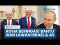 Download Lagu Rusia Beringas! Putin Bantu Iran Lawan Israel AS, Ancaman 'Hantui' IDF Jadikan Tel Aviv Bak Neraka