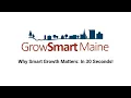 GrowSmart Maine - Why Smart Growth Matters