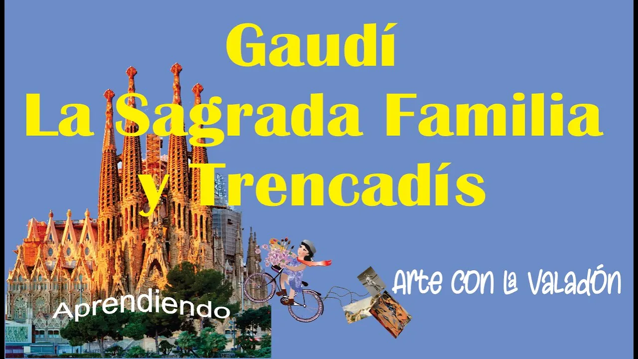 GAUDI Y LA SAGRADA FAMILIA