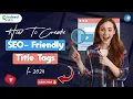 How To Create SEO - Friendly Title Tags In 2024 Title Tag Optimization SEO Tutorial