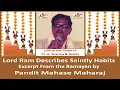 Lagu Lord Ram Describes Saintly Habits - Pandit Mahase Maharaj - Excerpt taken from Tulsidaas Ramayan