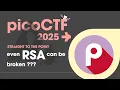 even RSA can be broken picoCTF 2025 Walkthrough Explanation
