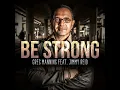 Be Strong (feat. Jimmy Reid)