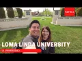 LOMA LINDA UNIVERSITY Parte 2