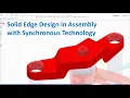 Solid Edge Tutorials Design in Assembly with Synchronous Technology