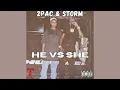 Download Lagu 2Pac \u0026 Storm - He Vs She (Unreleased) [HQ]