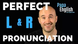 perfect pronunciation l and r sounds