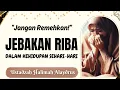 Download Lagu 🎤USTADZAH HALIMAH ALAYDRUS~ 🌺“JEBAKAN RIBA: KENALI BENTUK-BENTUK RIBA DALAM KEHIDUPAN SEHARI-HARI.\