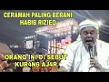 CERAMAH PALING BERANI HABIB RIZIEQ 