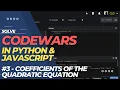 CODEWARS - Coefficients of the Quadratic Equation solved in Python Javascript
