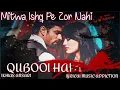 Download Lagu Qubool Hai | Mitwa Ishq Pe Zor Nahi Full Song | Surbhi Jyoti \u0026 Karan | Asad \u0026 Zoya | Qubool Hai 2.0