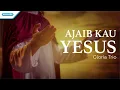 Download Lagu Ajaib Kau Yesus - Gloria Trio (with lyric)