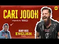 Download Lagu CARI JODOH Cover Bahasa Inggris pakai AI | English Cover (Originally by WALI)